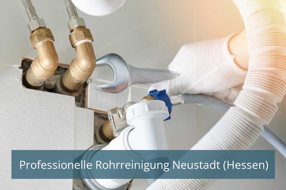 Professionelle Rohrreinigung Neustadt (Hessen)